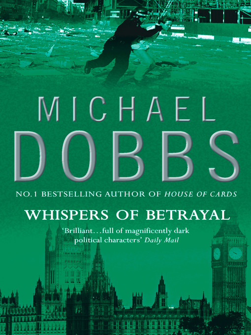 Title details for Whispers of Betrayal by Michael Dobbs - Wait list